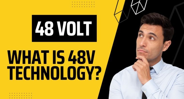 What Is 48V And Why Is It Key To Power-Saving Technology?